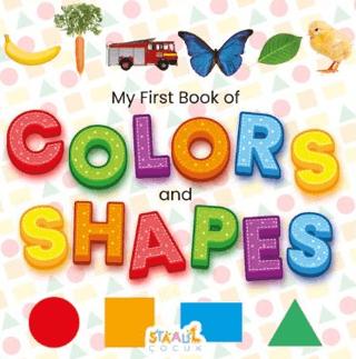 My First Book of Colors and Shapes - Minikler için Renkler ve Şekiller - İlk Kitabım (İngilizce)