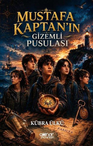 Mustafa Kaptan'ın Gizemli Pusulası | Gülnar Yayınları (İnce Kapak)  - Resim 1