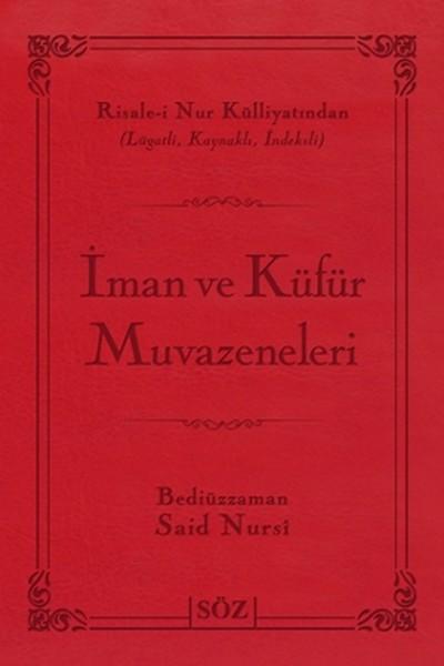 İman ve Küfür Muvazeneleri (Büyük Boy - İki Renk) | Söz Basım Yayın (İnce Kapak)  - Resim 1