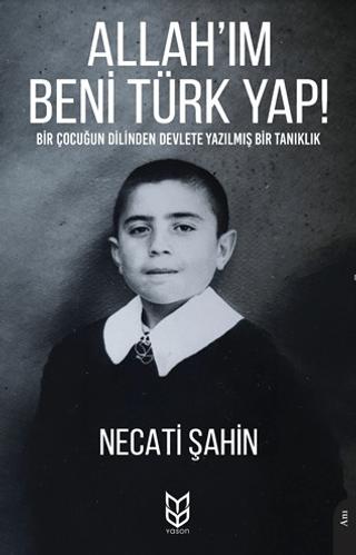 Allah’ım Beni Türk Yap! | Yason Yayıncılık (Ciltsiz)  - Resim 1