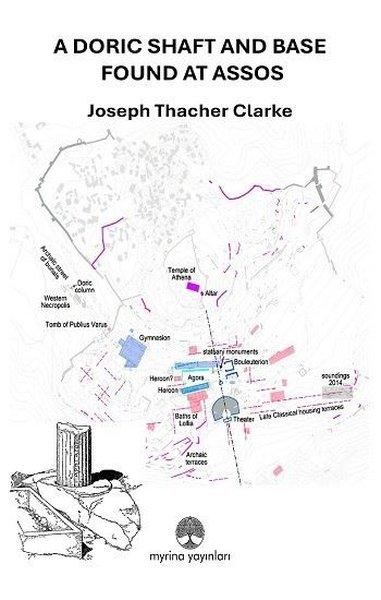 A Doric Shaft and Base Found at Assos | Myrina Yayınları (İnce Kapak)  - Resim 1