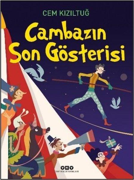Cambazın Son Gösterisi | Yapı Kredi Yayınları (İnce Kapak)  - Resim 1