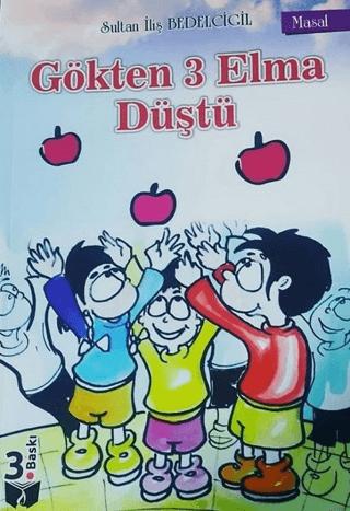 Gökten 3 Elma Düştü | Ateş Yayınları (Ciltsiz)  - Resim 1