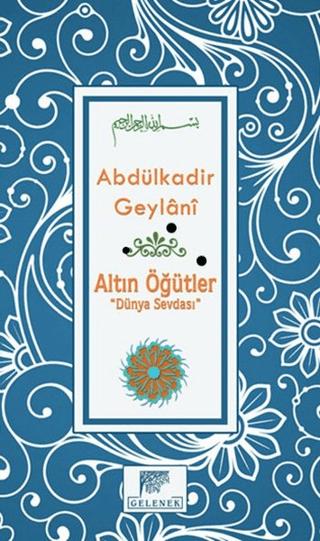 Altın Öğütler - Dünya Sevdası