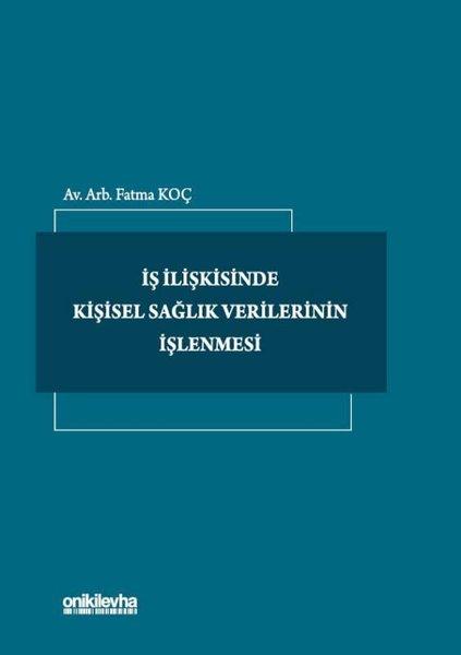 İş İlişkisinde Kişisel Sağlık Verilerinin İşlenmesi | On İki Levha Yayıncılık (Ciltli)  - Resim 1