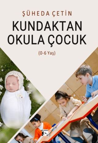 Kundaktan Okula Çocuk