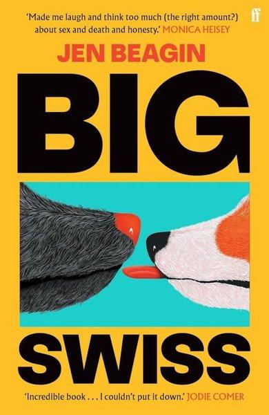 Big Swiss : 'Incredible book. . . I couldn't put it down.' Jodie Comer | Faber and Faber Paperback (İnce Kapak)  - Resim 1