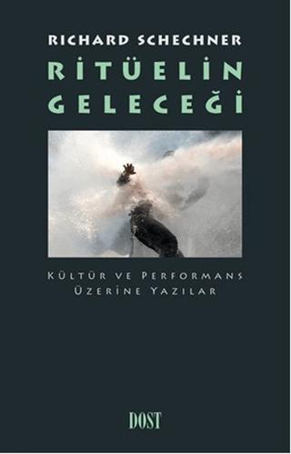 Ritüelin Geleceği | Dost Kitabevi Yayınları (Ciltsiz)  - Resim 1