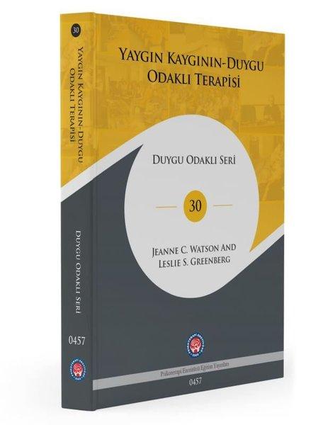 Yaygın Kaygının Duygu Odaklı Terapisi - Duygu Odaklı Seri 30 | Psikoterapi Enstitüsü (Ciltli)  - Resim 1