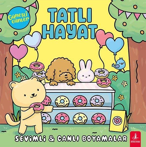 Tatlı Hayat - Güneşli Günler - Sevimli & Canlı Boyamalar | Büyülü Fener (İnce Kapak)  - Resim 1
