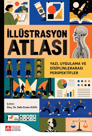 İllüstrasyon Atlası: Yazı Uygulama ve Disiplinlerarası Perspektifler - Kolektif kitap kapağı