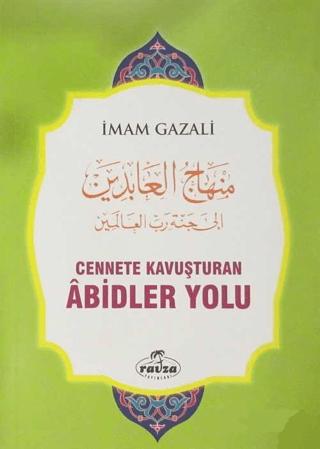 Cennete Kavuşturan Abidler Yolu
