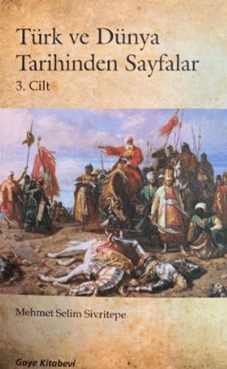 Türk ve Dünya Tarihinden Sayfalar 3. Cilt | Gaye Kitabevi (Ciltsiz)  - Resim 1