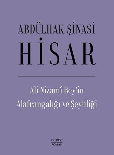 Ali Nizami Bey'in Alafrangalığı ve Şeyhliği | Everest Yayınları (Ciltli)  - Resim 1