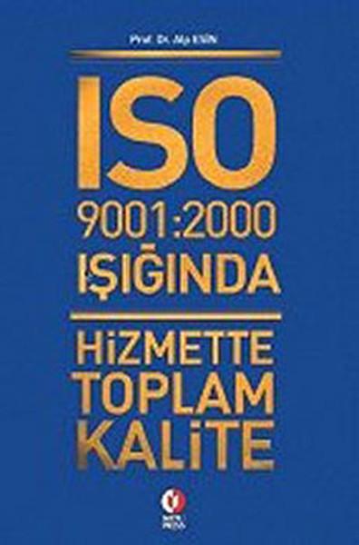 ISO 9001:2000 Işığında Hizmette Toplam Kalite | ODTÜ Yayıncılık (İnce Kapak)  - Resim 1