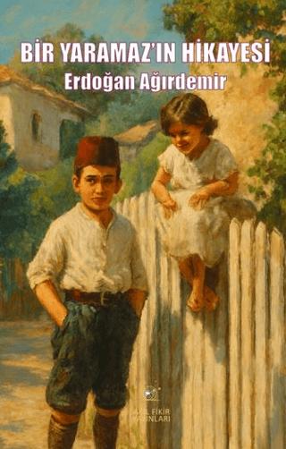 Bir Yaramaz'ın Hikayesi - Sabiha Zekeriya Sertel kitap kapağı