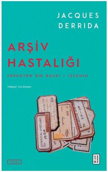 Arşiv Hastalığı: Freudyen Bir Baskı - İzlenim | Ketebe (İnce Kapak)  - Resim 1