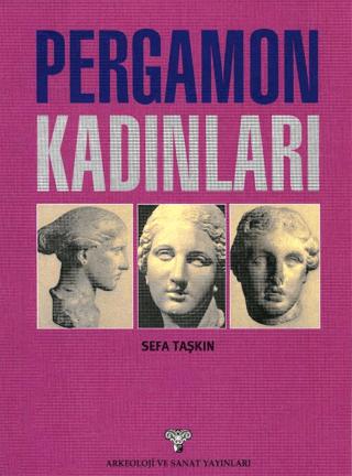 Pergamon Kadınları | Arkeoloji ve Sanat Yayınları (Ciltsiz)  - Resim 1