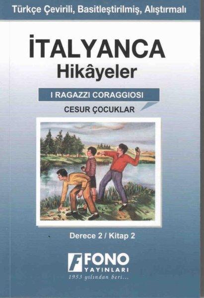 Cesur Çocuklar Derece 2 Kitap 2-İtalyanca Hikayeler | Fono Yayınları (İnce Kapak)  - Resim 1