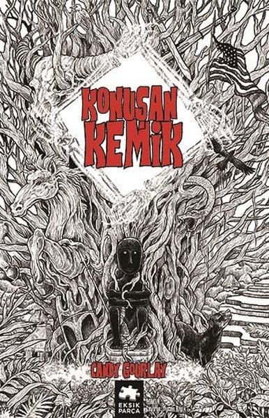 Konuşan Kemik | Eksik Parça Yayınları (İnce Kapak)  - Resim 1