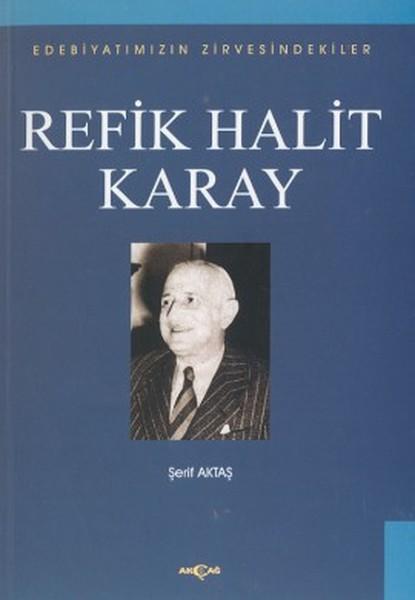 Refik Halit KarayEdebiyatımızın Zirvesindekiler | Akçağ Yayınları (İnce Kapak)  - Resim 1