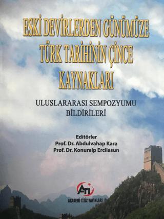 Eski Devirlerden Günümüze Türk Tarihinin Çince Kaynakları