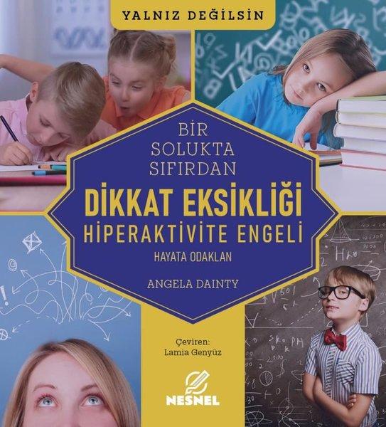 Bir Solukta Sıfırdan Dikkat Eksikliği - Hiperaktivite Engeli | Nesnel Yayınları (İnce Kapak)  - Resim 1