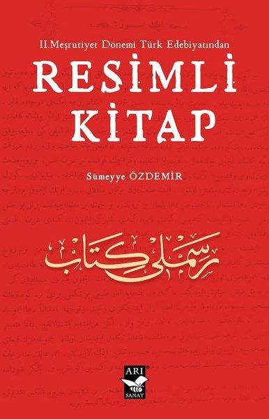 2. Meşrutiyet Dönemi Türk Edebiyatından Resimli Kitap | Arı Sanat Yayınevi (İnce Kapak)  - Resim 1