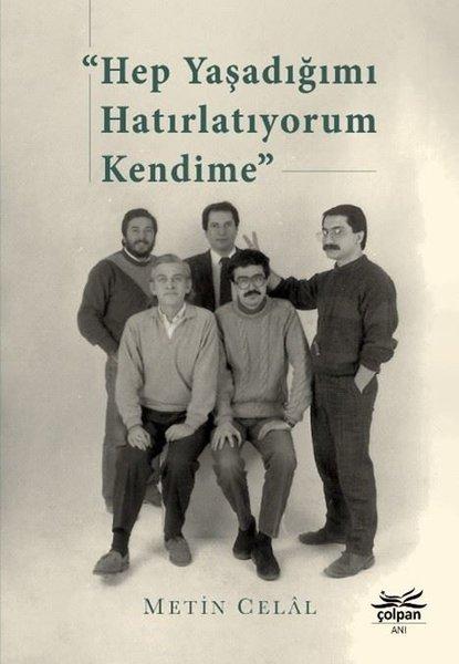Hep Yaşadığımı Hatırlatıyorum Kendime | Çolpan (İnce Kapak)  - Resim 1