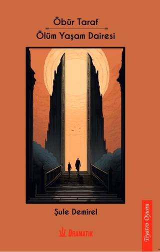 Öbür Taraf- Ölüm Yaşam Dairesi | Dramatik Yayınları (Ciltsiz)  - Resim 1