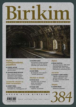 Birikim Sosyalist Kültür Dergisi Sayı: 384 Nisan 2021 | Birikim Yayınları (Ciltsiz)  - Resim 1