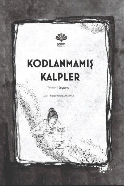 Kodlanmamış Kalpler | Karma Kitaplar (Ciltli)  - Resim 1