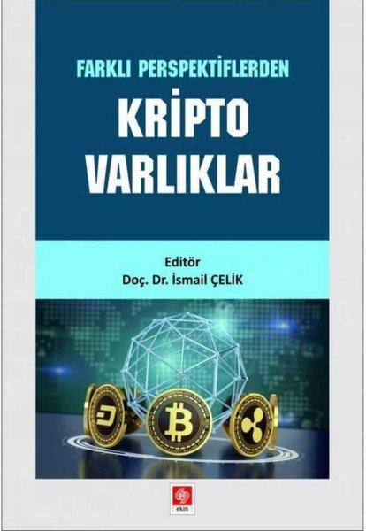 Kripto Varlıklar - Farklı Perspektiflerden | Ekin Basım Yayın (İnce Kapak)  - Resim 1