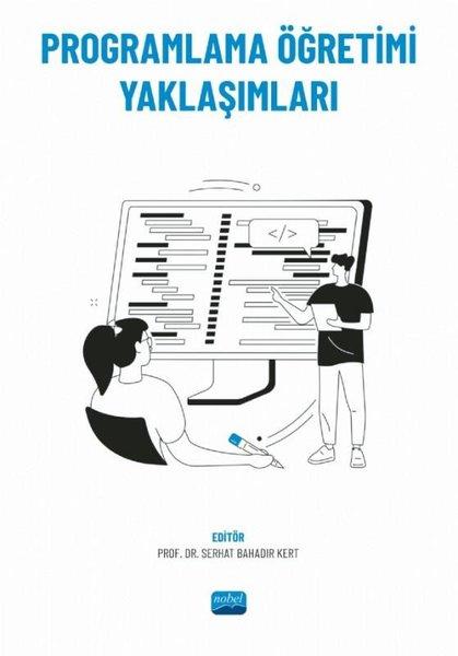 Programlama Öğretimi Yaklaşımları | Nobel Akademik Yayıncılık (İnce Kapak)  - Resim 1