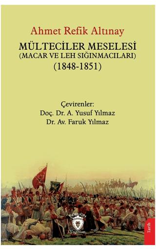 Mülteciler Meselesi (Macar ve Leh Sığınmacıları) (1848-1851) | Dorlion Yayınları (Ciltsiz)  - Resim 1