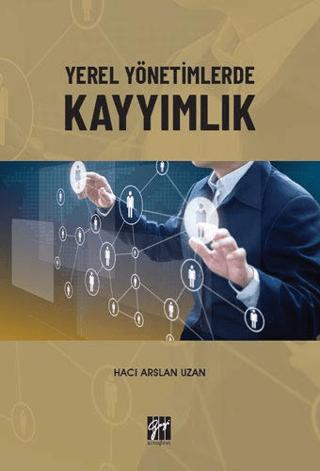 Yerel Yönetimlerde Kayyımlık | Gazi Kitabevi (Ciltsiz)  - Resim 1
