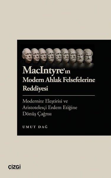 MacIntyre'ın Modern Ahlak Felsefelerine Reddiyesi | Çizgi Kitabevi (İnce Kapak)  - Resim 1