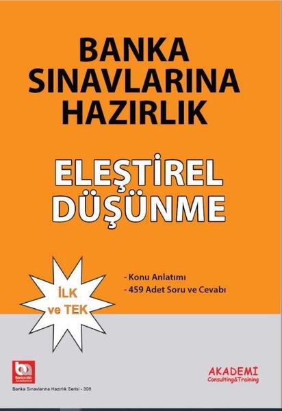 Banka Sınavlarına Hazırlık - Eleştirel Düşünme | Akademi Consulting (İnce Kapak)  - Resim 1