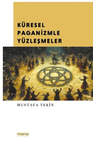 Küresel Paganizmle Yüzleşmeler