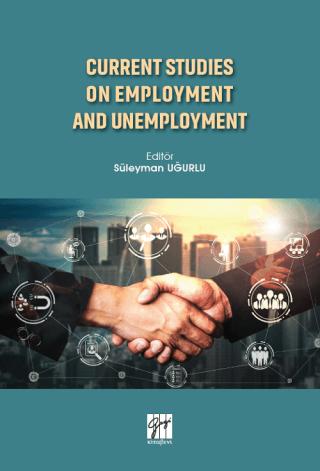 Current Studies On Employment And Unemployment | Gazi Kitabevi (Ciltsiz)  - Resim 1