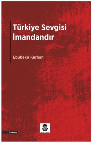 Türkiye Sevgisi İmandandır