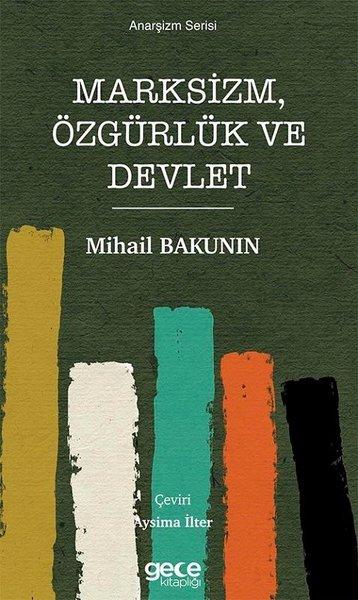 Marksizm Özgürlük ve Devlet - Anarşizm Serisi | Gece Kitaplığı (İnce Kapak)  - Resim 1