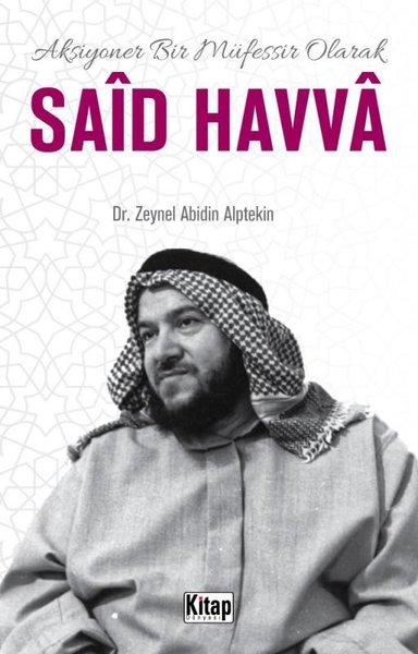 Said Havva - Aksiyoner Bir Müfessir Olarak | Kitap Dünyası (İnce Kapak)  - Resim 1