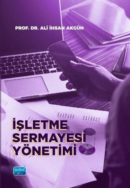 İşletme Sermayesi Yönetimi | Nobel Akademik Yayıncılık (İnce Kapak)  - Resim 1