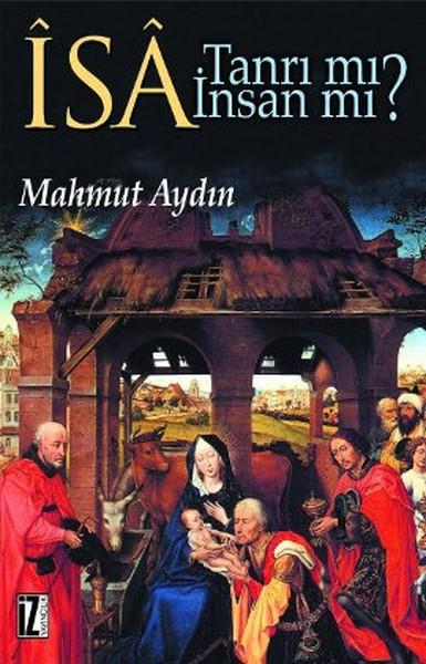 İsa Tanrı mı? İnsan mı? | İz Yayıncılık - İnceleme-Araştırma Dizisi (İnce Kapak)  - Resim 1