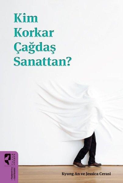 Kim Korkar Çağdaş Sanattan? | Hayalperest Yayınevi (İnce Kapak)  - Resim 1