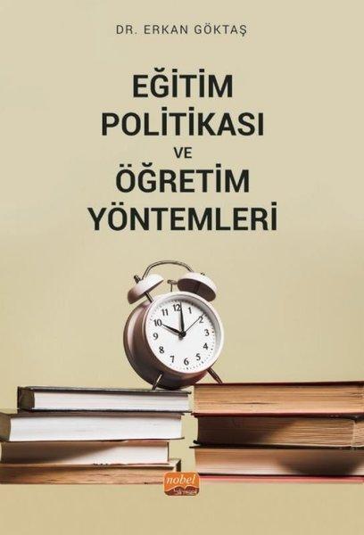 Eğitim Politikası ve Öğretim Yöntemleri | Nobel Bilimsel Eserler (İnce Kapak)  - Resim 1