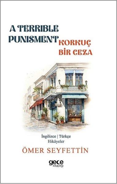 A Terrible Punisment - Korkunç Bir Ceza - İngilizce/Türkçe Hikayeler | Gece Kitaplığı (İnce Kapak)  - Resim 1