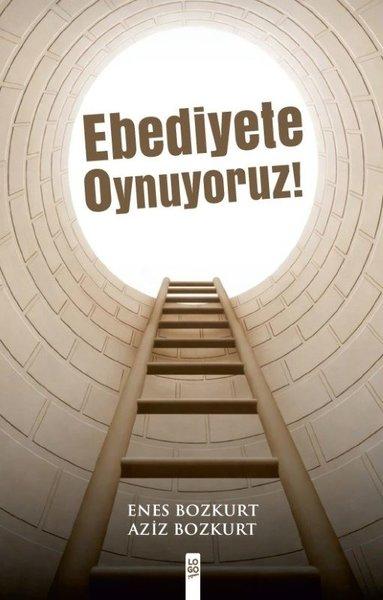 Ebediyete Oynuyoruz! | Logo Yayınevi (İnce Kapak)  - Resim 1