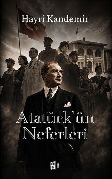 Atatürk'ün Neferleri | Mona (İnce Kapak)  - Resim 1